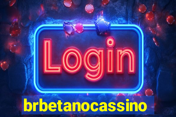 brbetanocassino