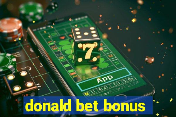 donald bet bonus