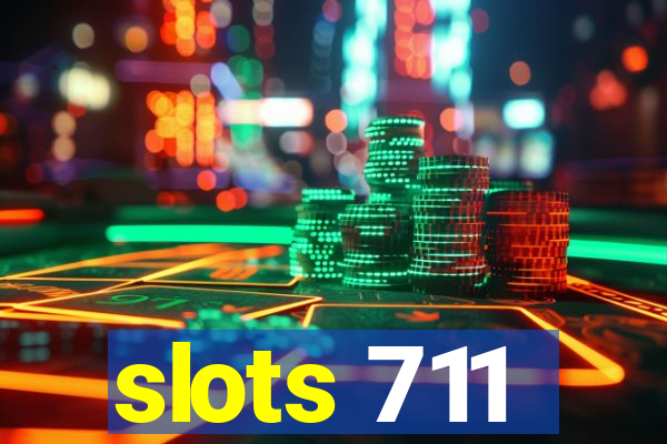 slots 711