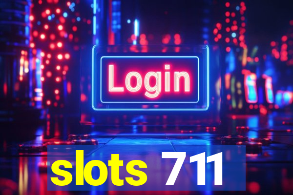 slots 711