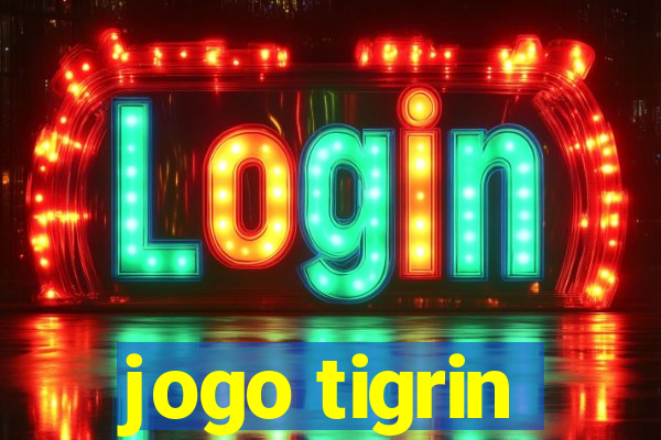 jogo tigrin