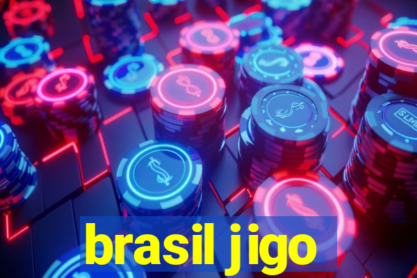 brasil jigo