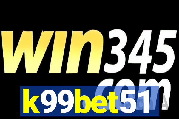k99bet51