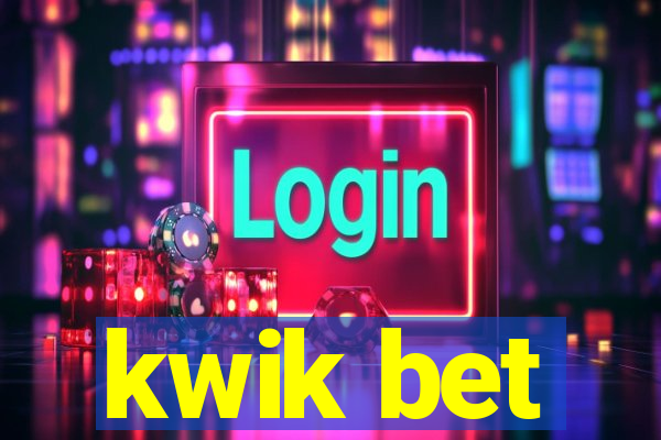 kwik bet