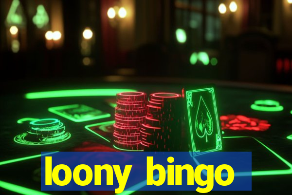 loony bingo