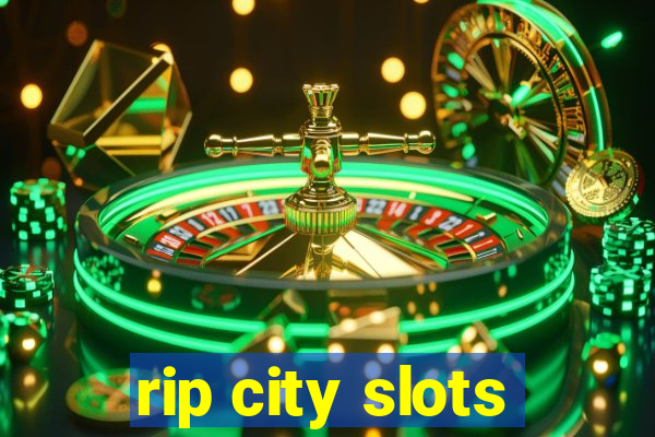 rip city slots