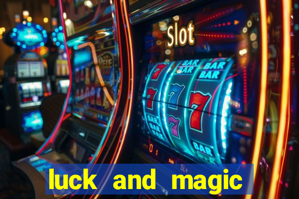 luck and magic galera bet