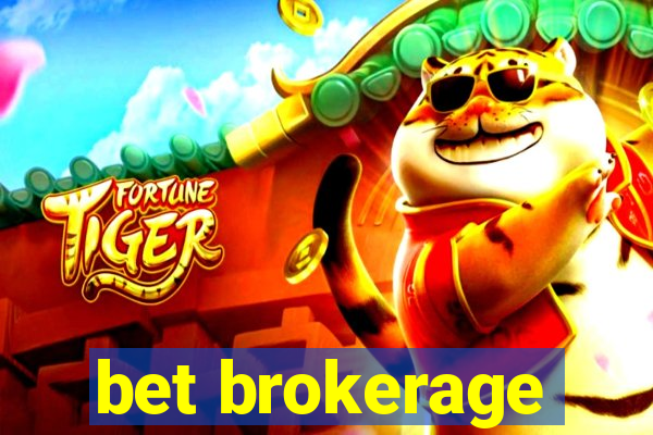 bet brokerage