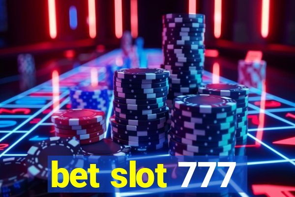 bet slot 777