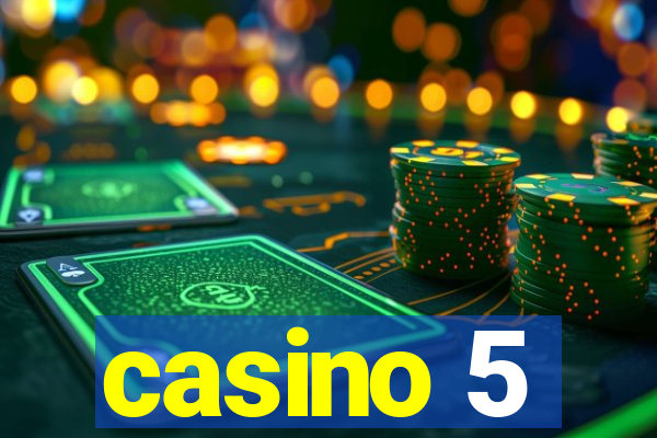 casino 5