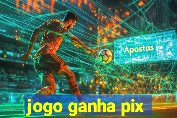 jogo ganha pix