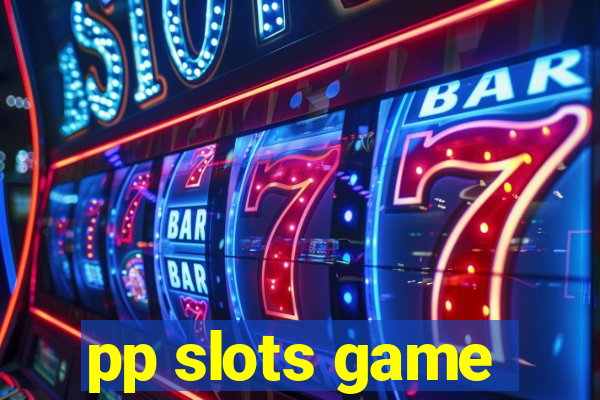 pp slots game