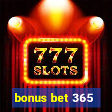 bonus bet 365