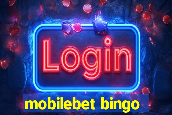 mobilebet bingo