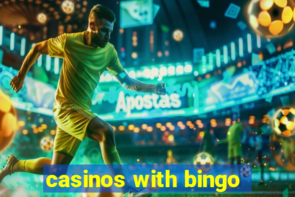 casinos with bingo