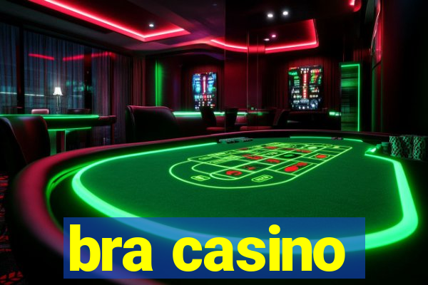 bra casino