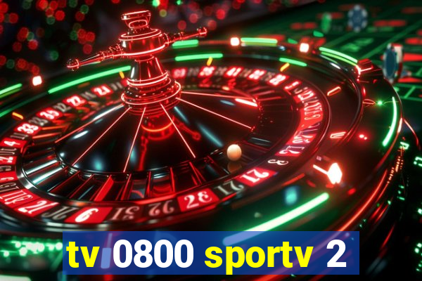 tv 0800 sportv 2