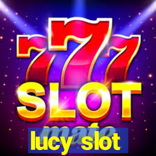 lucy slot