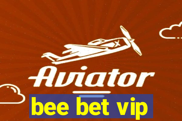 bee bet vip