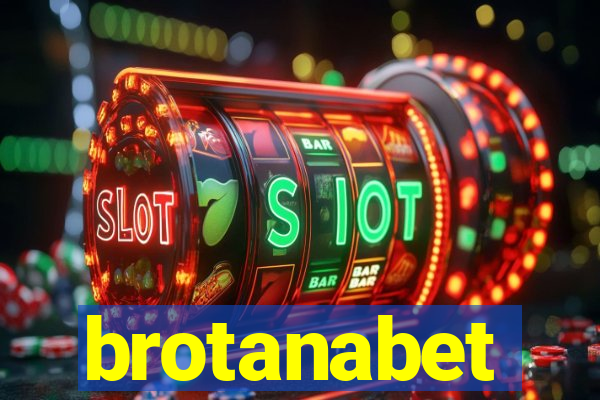 brotanabet