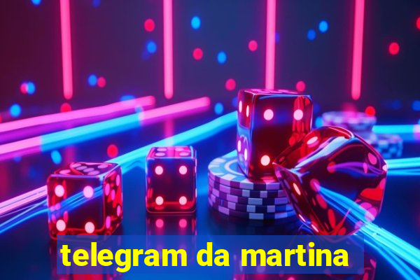telegram da martina
