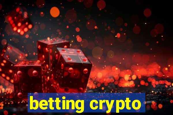 betting crypto