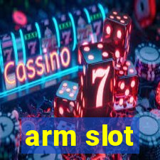 arm slot