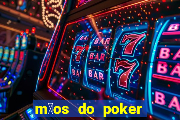 m茫os do poker texas holdem