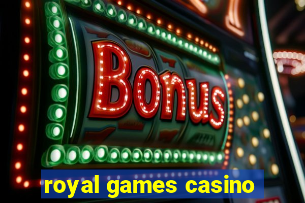 royal games casino