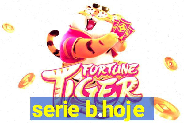 serie b.hoje