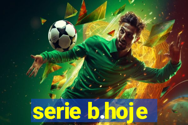 serie b.hoje