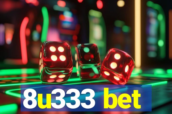 8u333 bet