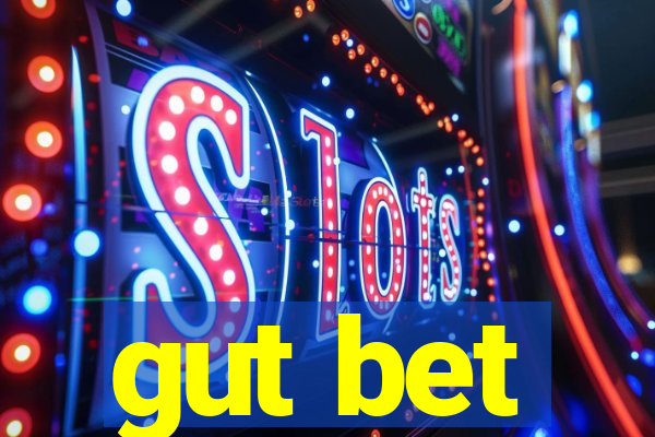 gut bet