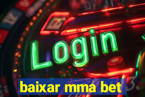 baixar mma bet