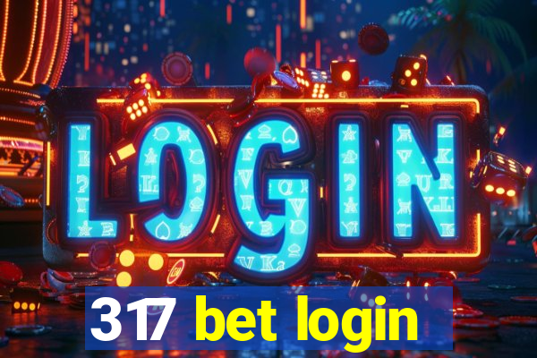 317 bet login