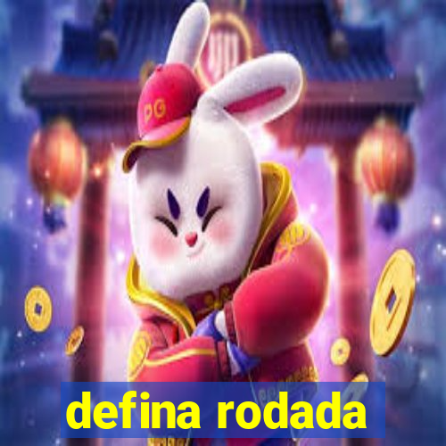 defina rodada