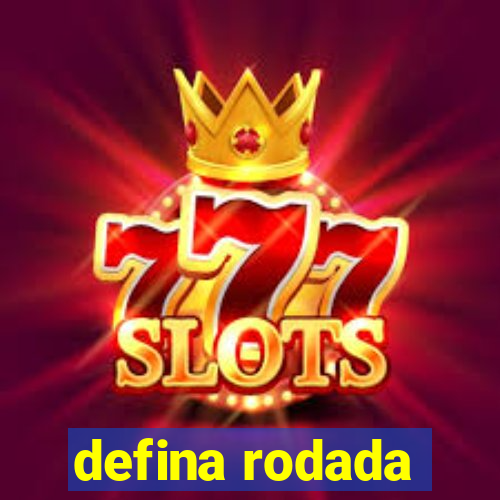 defina rodada