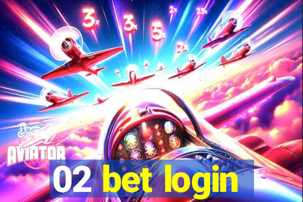 02 bet login