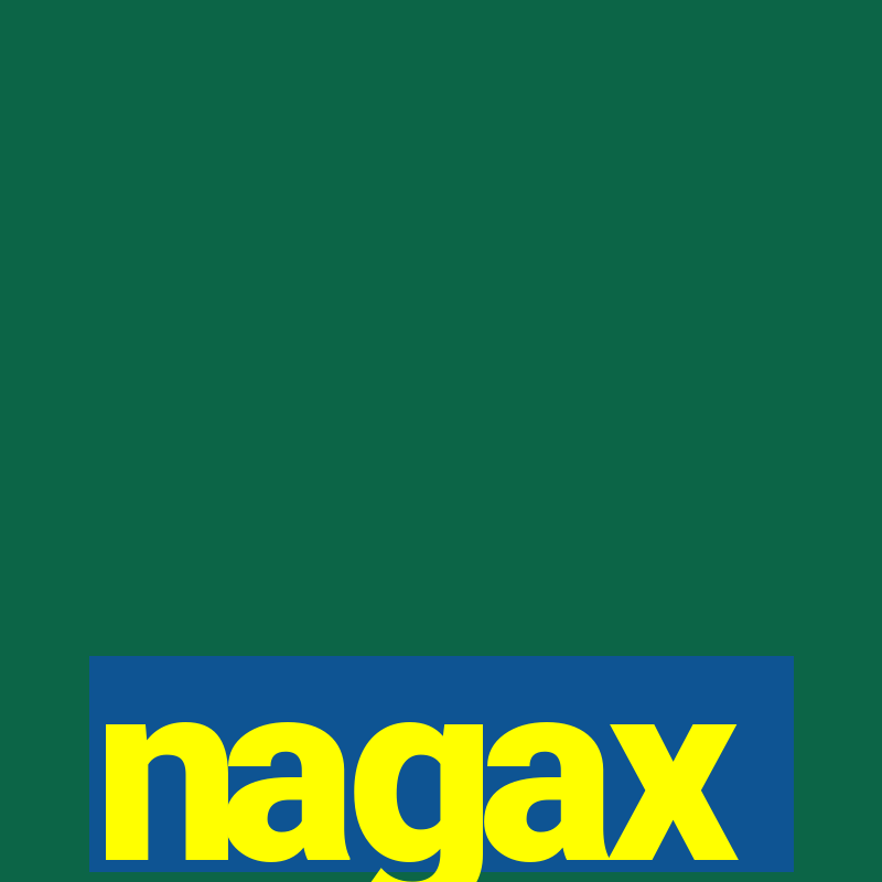 nagax