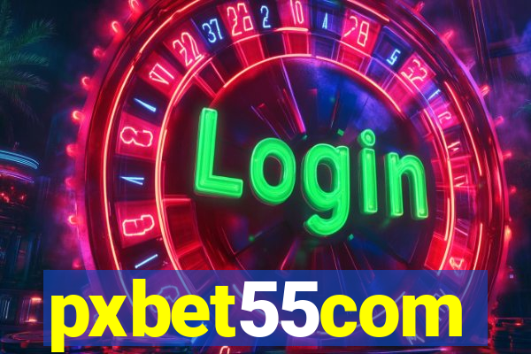 pxbet55com