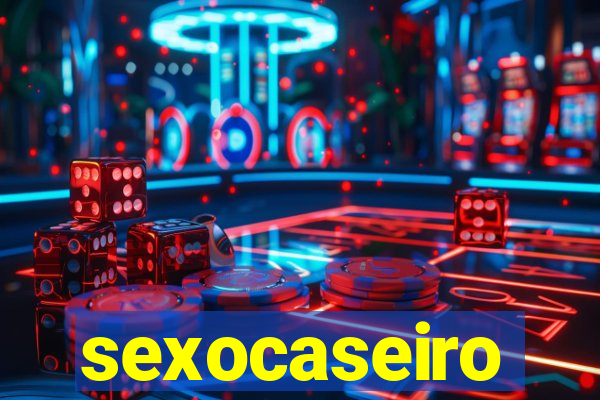sexocaseiro