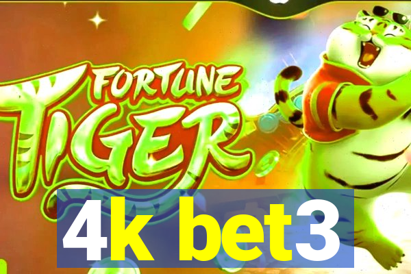 4k bet3