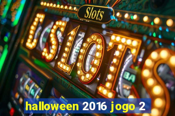 halloween 2016 jogo 2