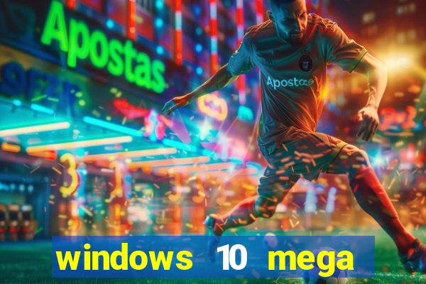 windows 10 mega lite premium download