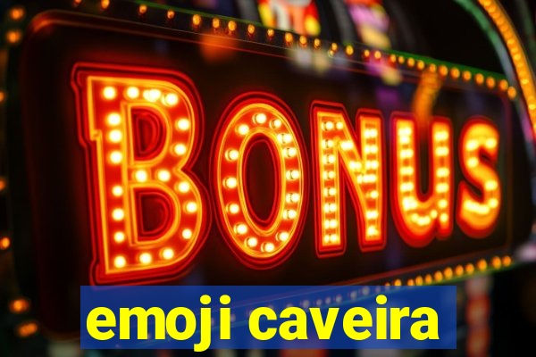 emoji caveira