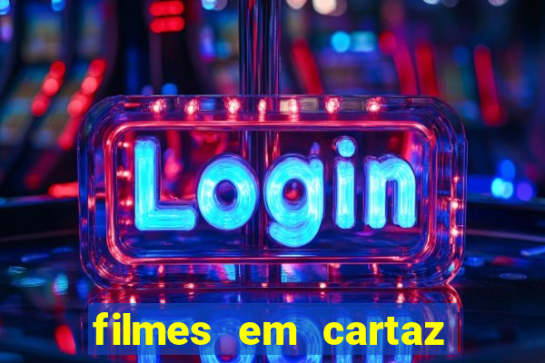 filmes em cartaz conjunto nacional