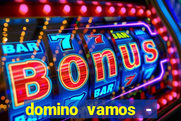 domino vamos - crash & poker