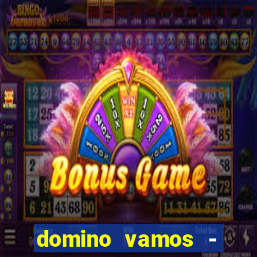 domino vamos - crash & poker