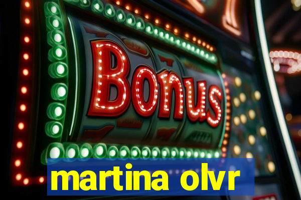 martina olvr