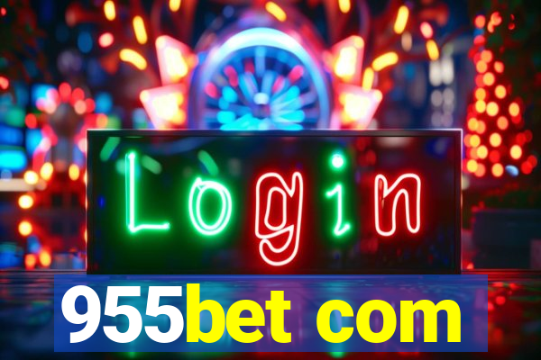 955bet com